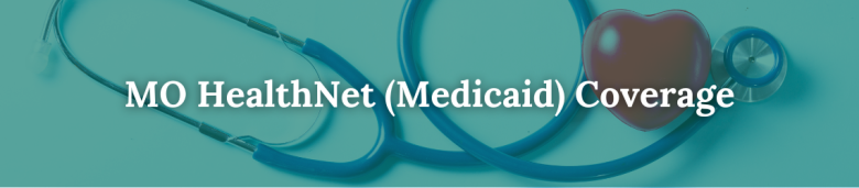 MO HealthNet Coverage